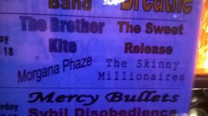 The Brother Kite, Skinny Millionaires, The Morgana Phase, The Sweet Release